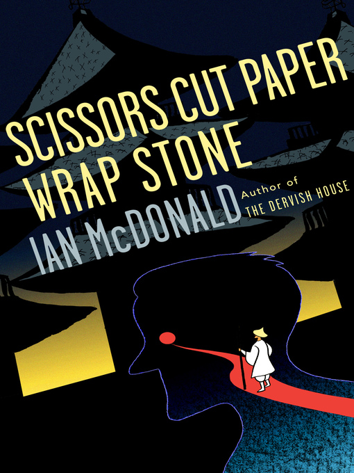Title details for Scissors Cut Paper Wrap Stone by Ian McDonald - Available